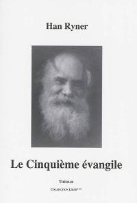 Le cinquième Evangile