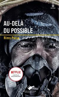 Au-delà du possible : 14 sommets : ma vie dans la zone de la mort