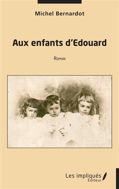 Aux enfants d'Edouard