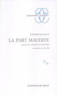 La part maudite. La notion de dépense