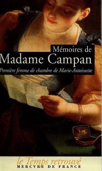 Mémoires de Madame Campan : première femme de chambre de Marie-Antoinette