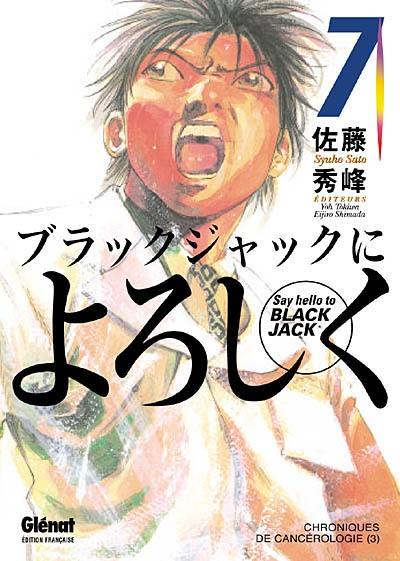 Say hello to Black Jack. Vol. 7. Chroniques de cancérologie 3