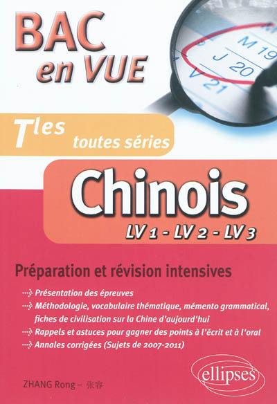 Chinois : LV1, LV2, LV3, terminales toutes séries : préparation et révision intensives