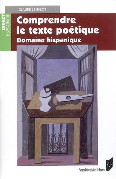 Comprendre le texte poétique : domaine hispanique