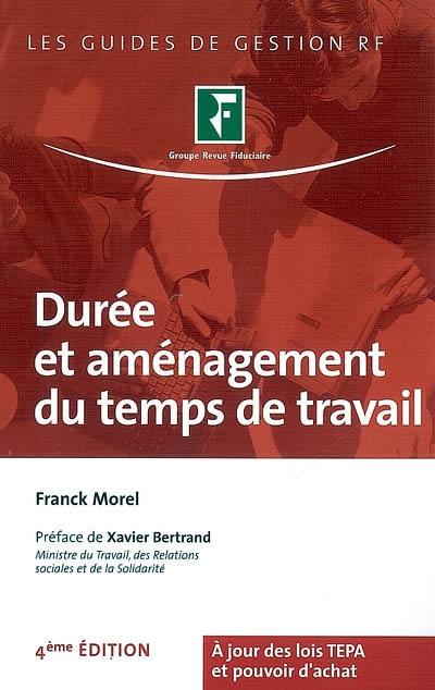 Durée et aménagement du temps de travail : à jour des lois TEPA et pouvoir d'achat