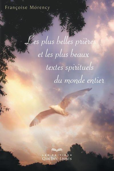 Les plus belles prières et les plus beaux textes spirituels du monde entier