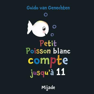 Petit poisson blanc compte jusqu'à 11