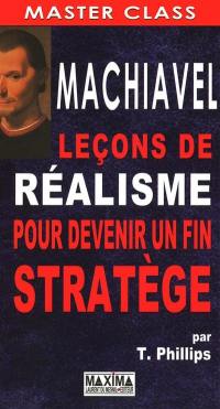 Machiavel : leçons de réalisme pour devenir un fin stratège