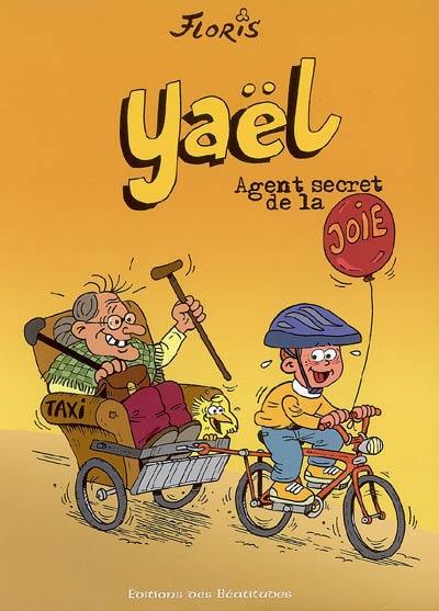 Yaël. Yaël, agent secret de la joie