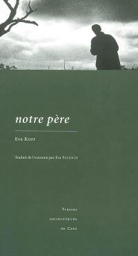 Notre père : pièce de théâtre inspirée librement du roman d'Emmanuel Carrère L'adversaire