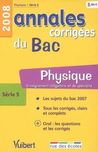 Physique série S, enseignement obligatoire et de spécialité : bac 2008