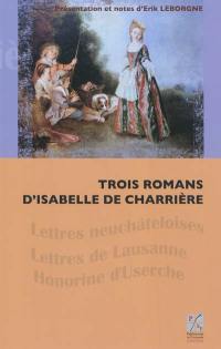 Trois romans d'Isabelle de Charrière