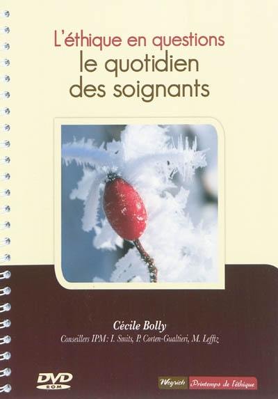 L'éthique en questions : le quotidien des soignants