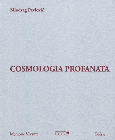 Cosmologia profanata