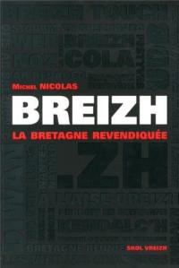 Breizh, la Bretagne revendiquée : des années 1980 à nos jours