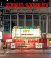 Langdon Clay 42nd Street, 1979