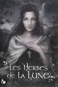 Les herbes de la lune. Vol. 2