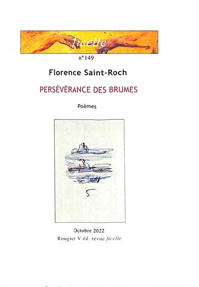 Ficelle, n° 149. Persévérance des brumes : poèmes