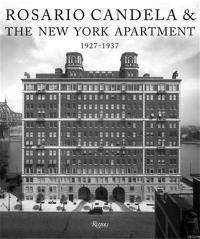 Rosario Candela & The New York Apartment : 1927-1937