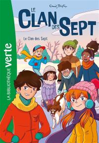 Le clan des Sept. Vol. 1. Le clan des Sept