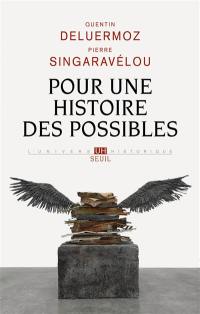 Pour une histoire des possibles : analyses contrefactuelles et futurs non advenus