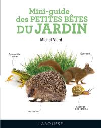 Mini-guide des petites bêtes du jardin