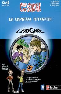 La carrière interdite : CM2, 10-11 ans