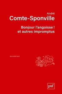 Bonjour l'angoisse ! : et autres impromptus