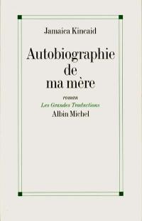 Autobiographie de ma mère