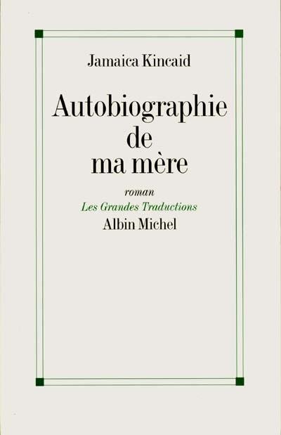 Autobiographie de ma mère