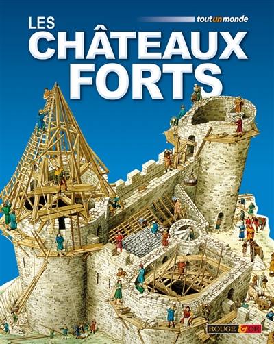 Les châteaux forts