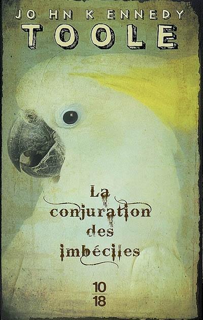 La conjuration des imbéciles