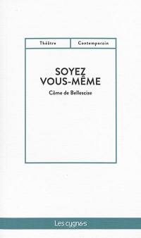 Soyez vous-même