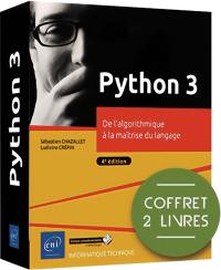 Python 3 : de l'algorithme à la maîtrise du langage : coffret 2 livres