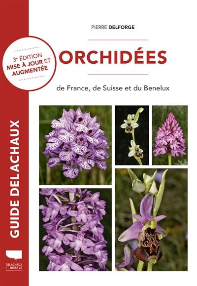 Orchidées de France, de Suisse et du Benelux