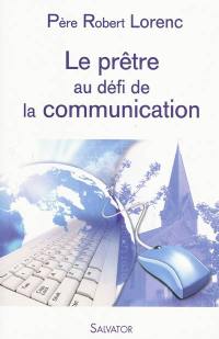 Le prêtre au défi de la communication