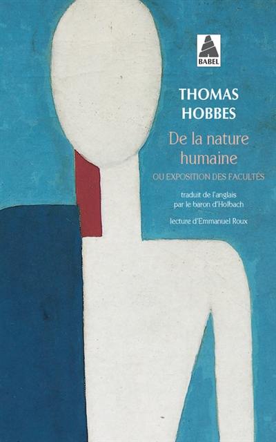 De la nature humaine ou Exposition des facultés, des actions et des passions de l'âme et de leurs causes déduites d'après des principes philosophiques qui ne sont communément ni reçus ni connus