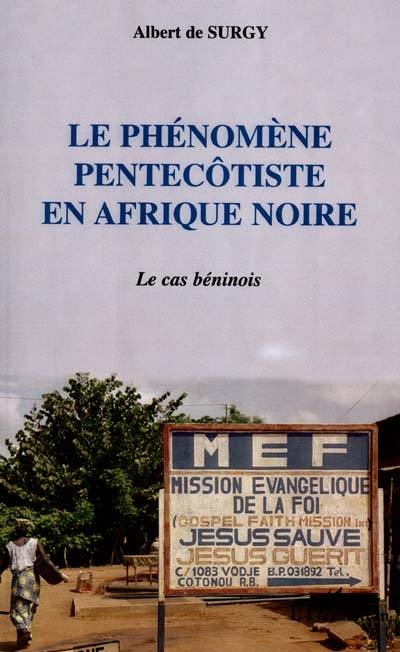 Le phénomène pentecôtiste en Afrique noire : le cas béninois