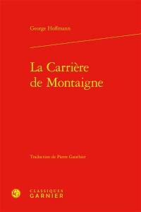 La carrière de Montaigne