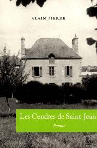 Cent ans avec la famille Maguer, de 1900 à 2000. Vol. 2. Les cendres de la Saint-Jean : les apprentissages