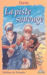 La piste sauvage