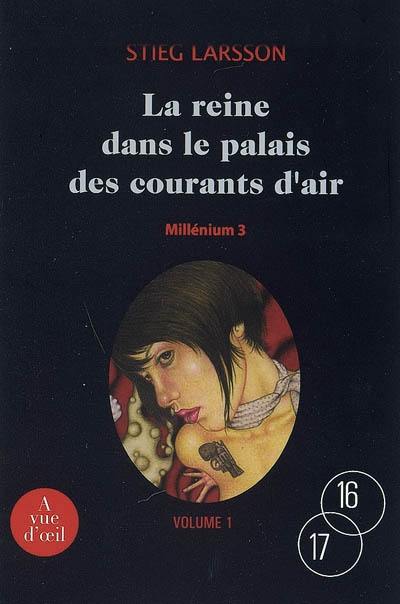 Millénium. Vol. 3. La reine dans le palais des courants d'air