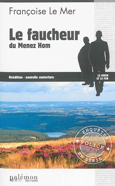 Le Gwen et Le Fur. Vol. 3. Le faucheur du Ménez Hom