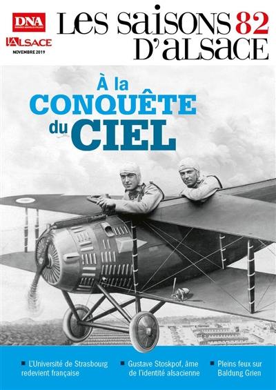 Saisons d'Alsace (Les), n° 82. A la conquête du ciel