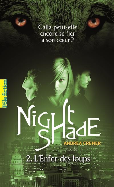 Nightshade. Vol. 2. L'enfer des loups