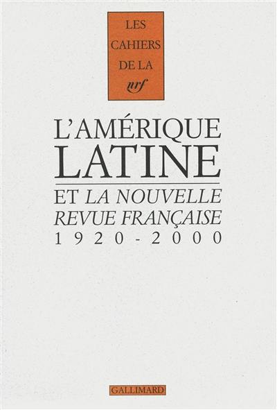 L'Amérique latine dans la Nouvelle revue française