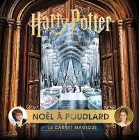 Le carnet magique. Harry Potter : Noël à Poudlard