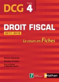 Droit fiscal, DCG, épreuve 4 : le cours en fiches : 2017-2018