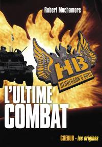 HB Henderson's boys. Vol. 7. L'ultime combat