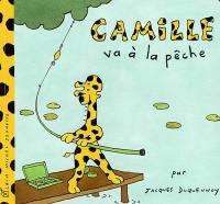 Camille. Vol. 2003. Camille va à la pêche